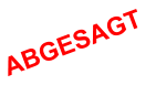 ABGESAGT
